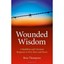 Wounded Wisdom: A Buddhist and Christian Response to Ev - Paperback NEW Thompson