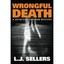 Wrongful Death Sellers, L. J.