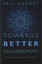 Towards Better Disagreement: Religion and Atheism in Dialogue by Paul Hedges...