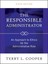 The Responsible Administrator: An Approach to Ethics for the Administrative...