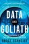 Data and Goliath The Hidden Battles to Collect Your Data and Co... 9780393352177