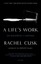 A Life's Work: On Becoming a Mother by Rachel Cusk (Paperback)