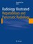 Radiology Illustrated: Hepatobiliary and Pancreatic Radiology Radiology Illus..