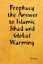 NEW Prophacy the Answer to Islamic Jihad and Global Warming by T. M. Palmer