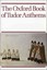 The Oxford Book of Tudor Anthems: 34 Anthems for Mixed Voices: Vocal Score by...