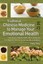 Use Traditional Chinese Medicine to Manage Emotional Health: How Herbs, Natural