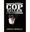 Cop Killer by Angelo Morelli