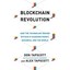 Blockchain Revolution: How the Technology Behind Bitcoin Is Changing Money, Busi