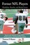 Former NFL Players: Disabilities, Benefits and Related Issues (Sports and Athlet