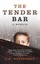 The Tender Bar by J. R. Moehringer.
