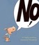 No! by Tracey Corderoy.