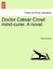 NEW Doctor Cæsar Crowl: mind-curer. A novel. by Paul Cushing