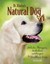 Dr. Khalsa's Natural Dog: Holistic Therapies, Nutrition, and Recipes for