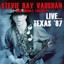 Stevie Ray Vaughan & Double Trouble - Live Texas 1987