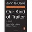 Our Kind of Traitor - Paperback NEW John Le Carre ( 7 Jun. 2016