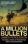 A Million Bullets: The real story of the British Army in Afghanistan.