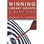Winning Library Grants: A Game Plan Landau, Herbert B.