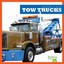 Tow Trucks - Library Binding NEW Cari Meister 2013-08