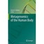 Metagenomics of the Human Body Nelson, Karen E. (Editor)