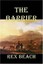 NEW The Barrier by Rex Beach