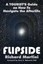 Flipside: A Tourist's Guide on How to Navigate the Afterlife by Richard Martini