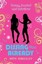 Dissing You Already: Young, Loaded and Fabulous by Kate Kingsley.