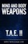 Mind & Body Weapons - Total Attack Elimination Part II. 9781495352058