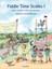Fiddle Time Scales 1 by Kathy Blackwell, David Blackwell (Sheet music, 2011)