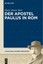 Betz, Hans Dieter: Der Apostel Paulus in Rom, Taschenbuch