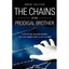 The Chains of the Prodigal Brother Brent Skilton