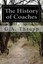 NEW The History of Coaches by G.A. Thrupp