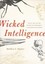 Wicked Intelligence: Visual Art and the Science of Experiment in Restoration