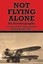 Not Flying Alone: An Autobiography by Ray Lemmon (English) Paperback Book Free S