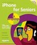 iPhone for Seniors in Easy Steps: Covers iOS 9 (In Easy Steps) by Nick Vandome.
