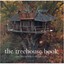 The Treehouse Book Peter Nelson/ Judy Nelson