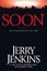Soon: The Beginning of the End by Jerry B. Jenkins (Paperback, 2004)