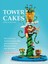 Da Silva, Natalia: Towercakes, Taschenbuch