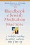 The Handbook of Jewish Meditation Practices: A Guide for Enriching the...