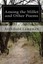 NEW Among the Millet and Other Poems by Archibald Lampman