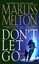Don't Let Go: Number 5 in series (Navy SEALs) by Marliss Melton.