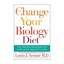 The Change Your Biology Diet by Louis J. Aronne (Hardback, 2016)