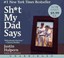 Sh*t My Dad Says by Justin Halpern (CD-Audio)