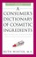 A Consumer's Dictionary of Cosmetic Ingredients: Complete Information about...