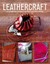 Leathercraft: Inspirational Projects for You and Your Home by GMC Editors...