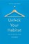 Unf*ck Your Habitat You're Better Than Your Mess by Rachel Hoffman 9781509830206