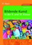 Kiesel, Manfred: Bildende Kunst in der 9. und 10. Klasse