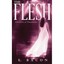 The Flesh: Chronicle of Temptation E. Bacon