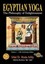 Egyptian Yoga: The Philosophy of Enlightenment by Muata Abhaya Ashby...