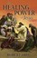 The Healing Power of Jesus by Robert Abel.