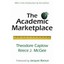 THE ACADEMIC MARKETPLACE Caplow, Theodore/ McGee, Reece J./ Barzun, Jacques (For